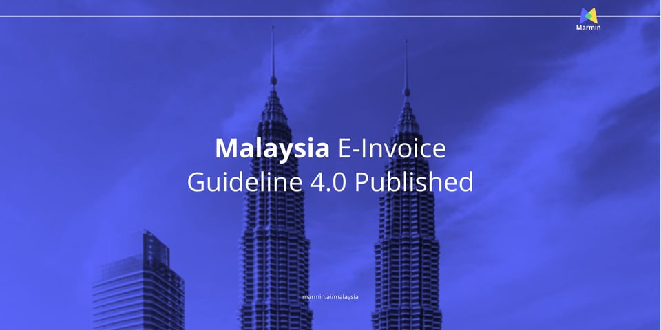 Malaysia E-Invoice Guideline 4.0 Published